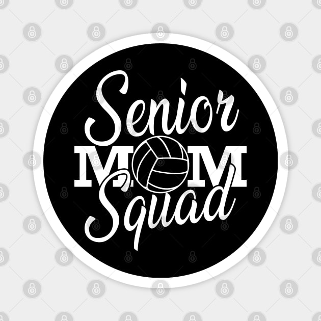 Volleyball Senior Mom Squad Magnet by KC Happy Shop